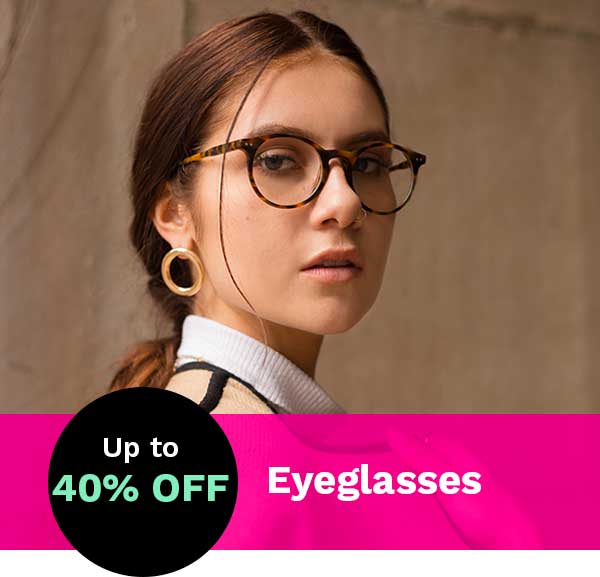 Up to 40% OFF Eyeglasses